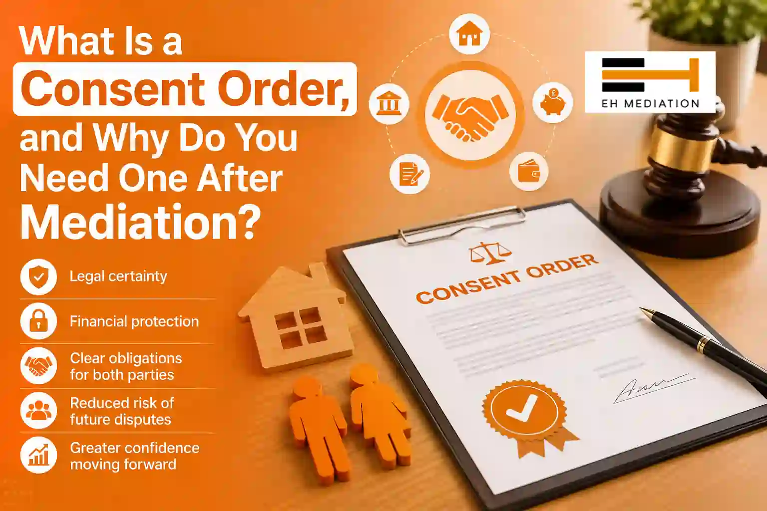 What Is a Consent Order, and Why Do You Need One After Mediation Ventnor?
